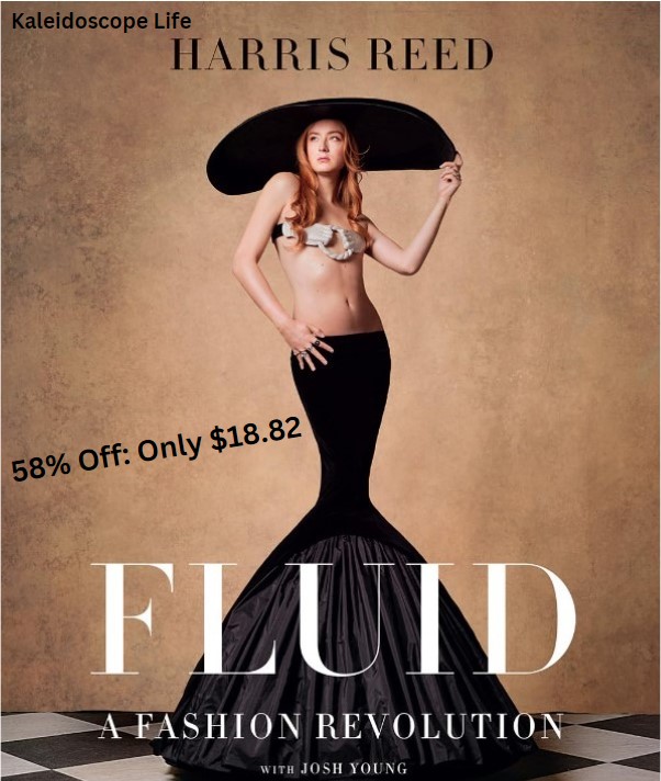 Fluid: A Fashion Revolution Hardcover – January 16, 2024 by Harris Reed (Author), Josh Young (Contributor)